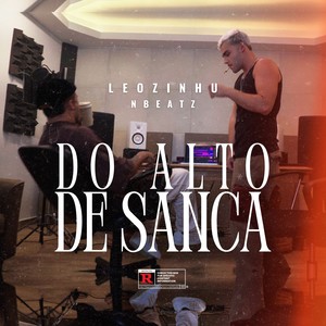 Do Alto de Sanca (Explicit)