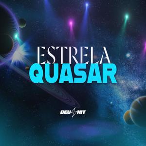 ESTRELA QUASAR (Explicit)