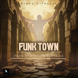 Funk Town (Amapiano New Hitt)