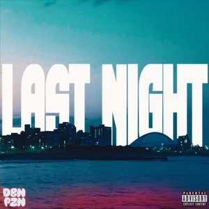 Last Night (Explicit)