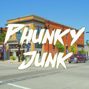 Phunky Junk (Explicit)