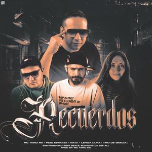 Recuerdos (feat. Pido Esparza, Lenwa Dura, Natu & Dj See All)