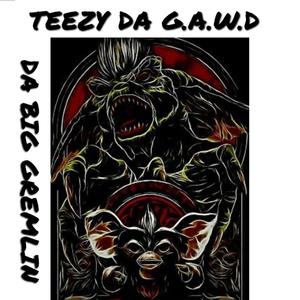 Da Big Gremlin (feat. Dxxdinsidx) [Explicit]