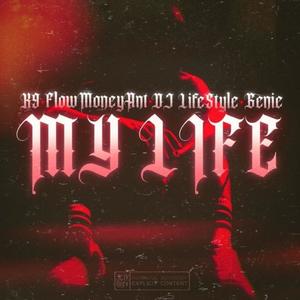 My Life (Explicit)