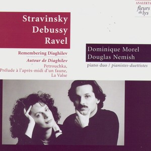 Remembering Diaghilev (Stravinsky, Debussy, Ravel)