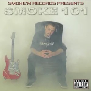 Smoke 101 (Explicit)