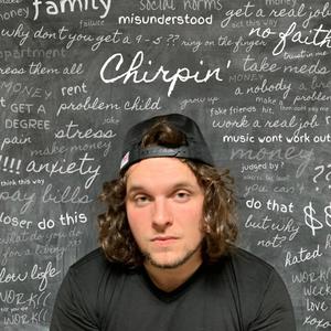 Chirpin' (Explicit)