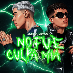 No Fue Culpa Mia
