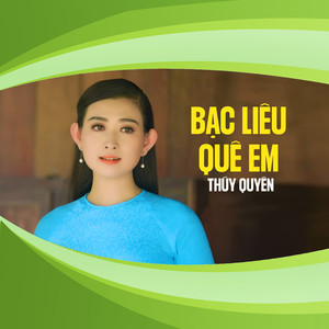 Bạc Liêu Quê Em