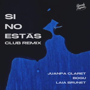 Si No Estás (Club Remix)