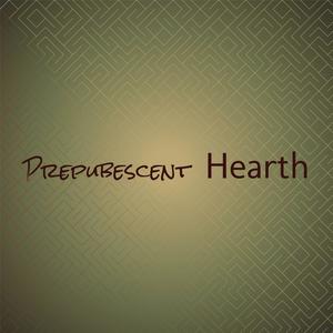 Prepubescent Hearth