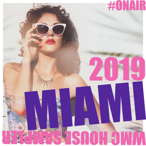 On Air Miami 2019 (WMC House Sampler)