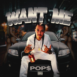 Want Me (Explicit)