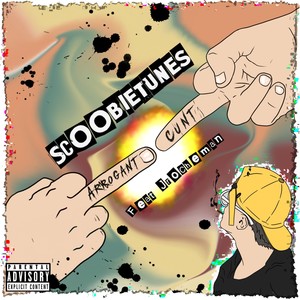 Arrogant Cunt (Explicit)