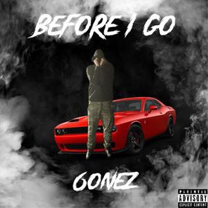 Before I Go (Explicit)