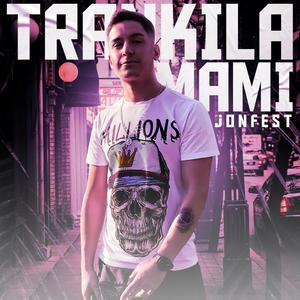 Trankila Mami(feat. Takylla) (Explicit)