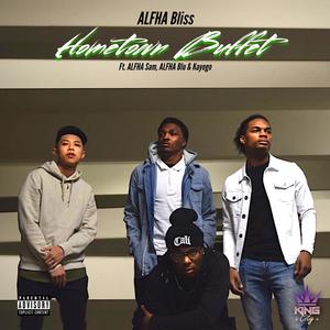Hometown Buffet(feat. ALFHA Sam, ALFHA Blu & Kayego) (Explicit)