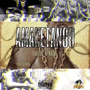Amaketango (Explicit)