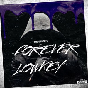 Forever Lowkey (Explicit)