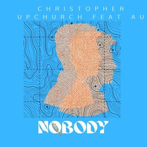 Nobody (feat. AU)