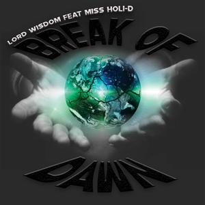 Break of Dawn (feat. Miss Holi D) (Radio Edit)