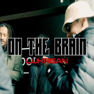 ON THE BRAIN (Explicit)