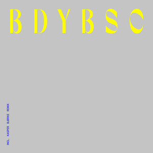 BDYBSC (Kasper Bjørke Remix)