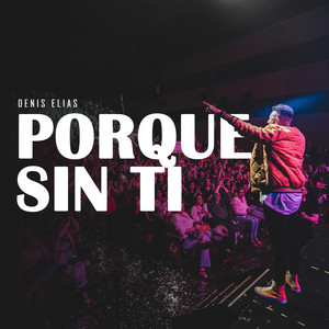 Porque Sin Ti (En Vivo)