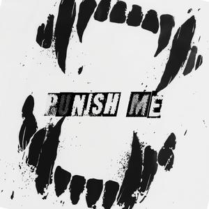 punish me (Explicit)