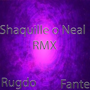 Shaquille o Neal (Remix)