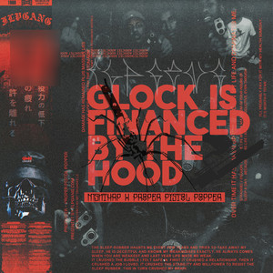 GLOCK IS FINANCED BY THE HOOD, PART 1 (Explicit)