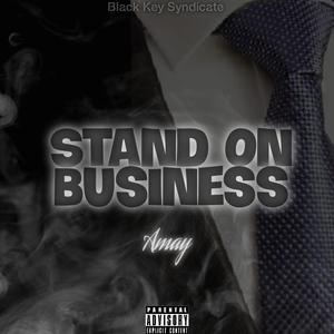 Stand On Business (Explicit)