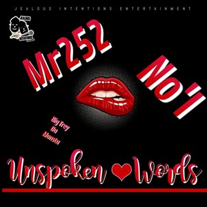 Unspoken Words (feat. No'i & Big Trey da Monsta)