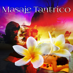 Masaje Tantrico Musica Colección - Masaje Tantrico
