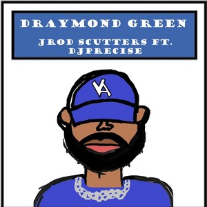 Draymond Green (feat. DJ Precise) [Explicit]