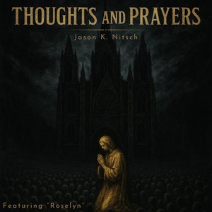 Thoughts and Prayers (feat. Roselyn)