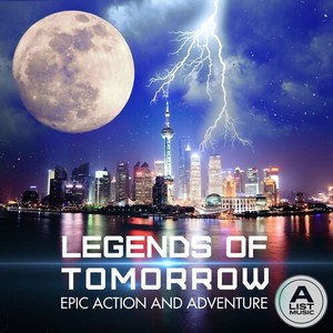 Legends Of Tomorrow - Epic Action And Adventure