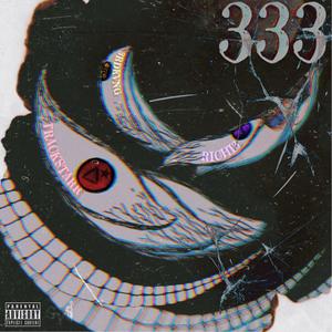 333 (feat. 3RDKVNG & GY$ Richi3) [Explicit]