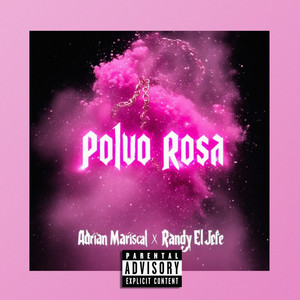 Polvo Rosa (Explicit)