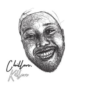 Chillen, Killen (Explicit)