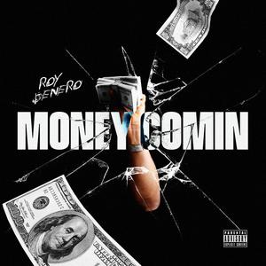 Money Comin (Explicit)