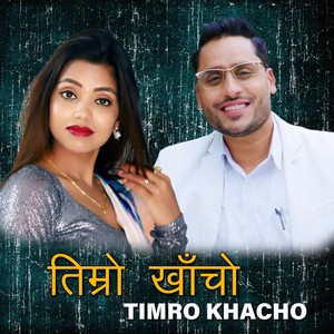 TIMRO KHACHO