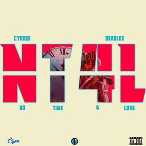 NT4L (No Time For Love) [Explicit]