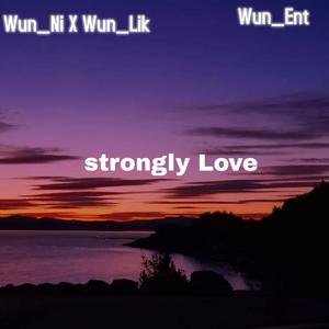 Strong Love (Explicit)