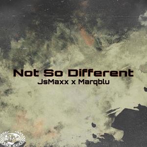 Not So Different (Explicit)