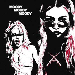 Moody (Explicit)