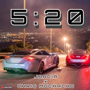 5:20 (feat. Chris Muchacho)