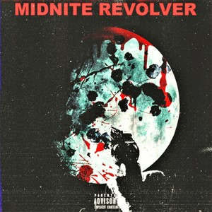 MIDNITE REVOLVER (Explicit)