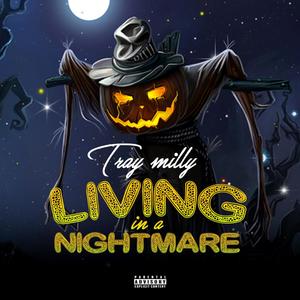 Living In A Nightmare (Explicit)