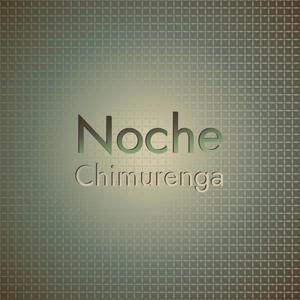 Noche Chimurenga
